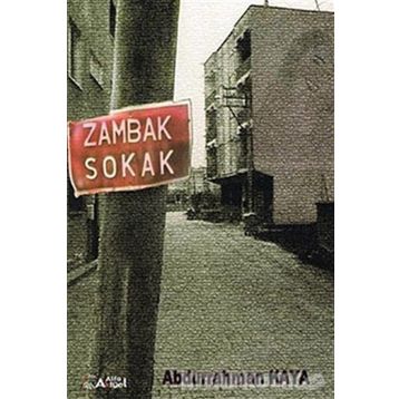 Zambak Sokak - Abdurrahman Kaya
