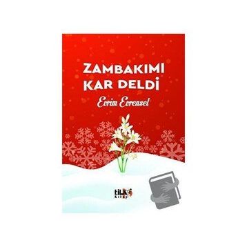 Zambakımı Kar Deldi - Evrim Evrensel