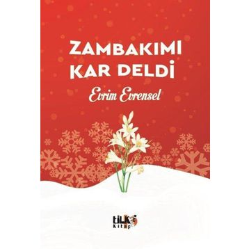 Zambakımı Kar Deldi - Evrim Evrensel