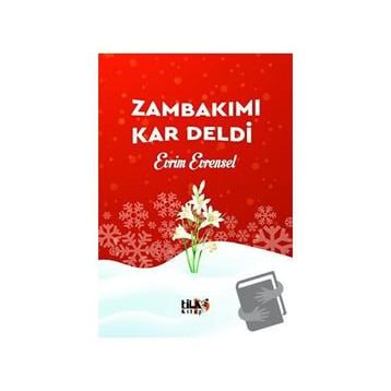 Zambakımı Kar Deldi - Evrim Evrensel