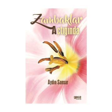 Zambaklar Açtığında / Aydın Sansar