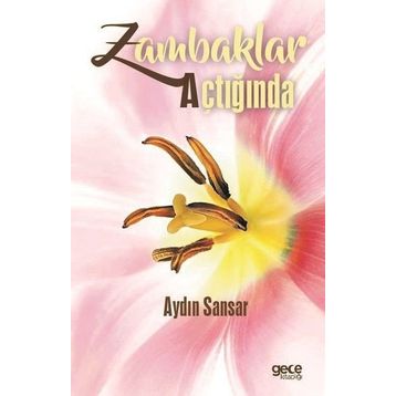 Zambaklar Açtığında / Aydın Sansar