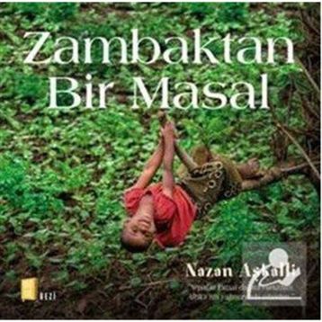 Zambaktan Bir Masal - Nazan Aşkalli
