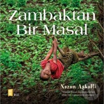 Zambaktan Bir Masal - Nazan Aşkalli