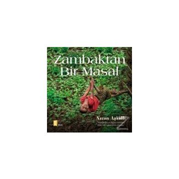 Zambaktan Bir Masal - Nazan Aşkalli
