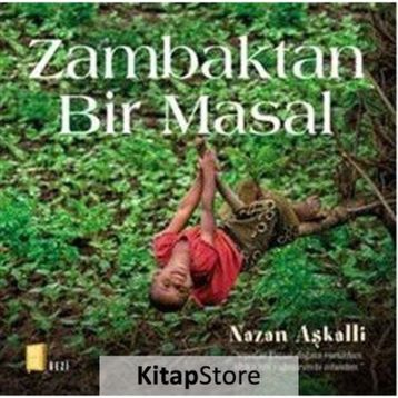 Zambaktan Bir Masal - Nazan Aşkalli
