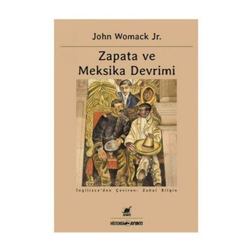 Zapata ve Meksika Devrimi - John Womack Jr.