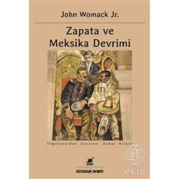 Zapata ve Meksika Devrimi - John Womack Jr.