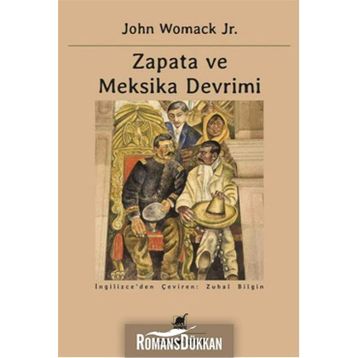 Zapata ve Meksika Devrimi - John Womack Jr.