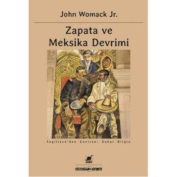 Zapata ve Meksika Devrimi - John Womack Jr.