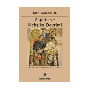 Zapata ve Meksika Devrimi - John Womack Jr.