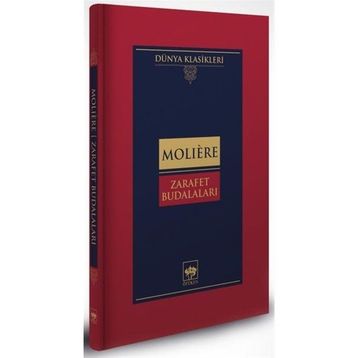 Zarafet Budalaları Ciltli - Moliere