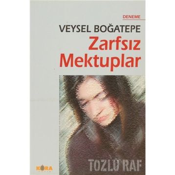 ZARFSIZ MEKTUPLAR - VEYSEL BOĞATEPE