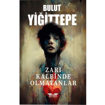 Zarı Kalbinde Olmayanlar - Bulut Yiğittepe