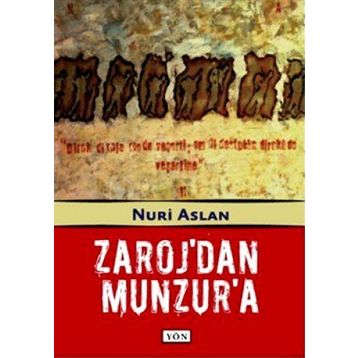 ZAROJ'DAN MUNZUR'A - NURI ASLAN