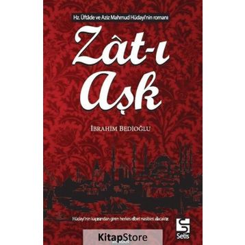Zat-ı Aşk - İbrahim Bedioğlu