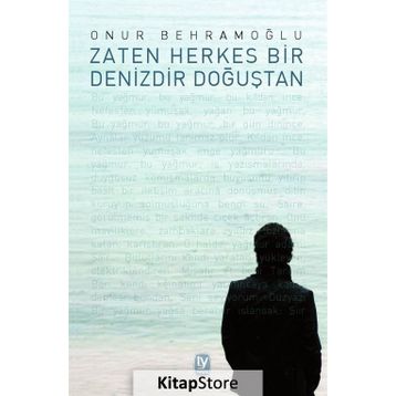 Zaten Herkes Bir Denizdir Doğuştan - Onur Behramoğlu
