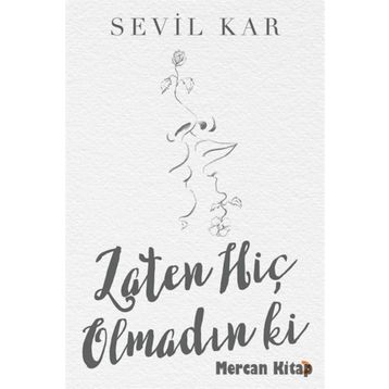 Zaten Hiç Olmadın Ki - Sevil Kar