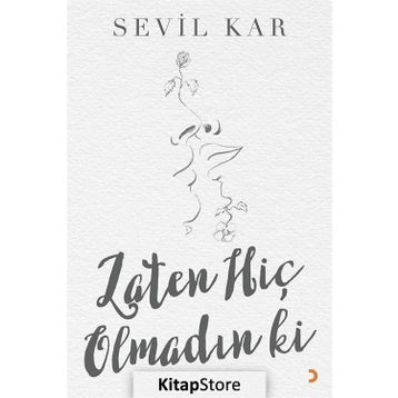 Zaten Hiç Olmadın Ki - Sevil Kar