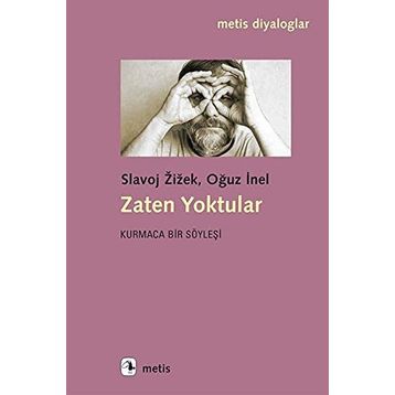 Zaten Yoktular: Kurmaca Bir Söyleşi