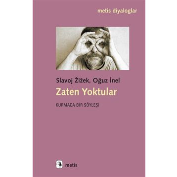 Zaten Yoktular: Kurmaca Bir Söyleşi