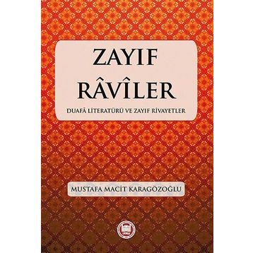 Zayıf Raviler - Mustafa Macit Karagözoğlu