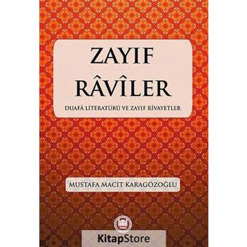 Zayıf Raviler - Mustafa Macit Karagözoğlu