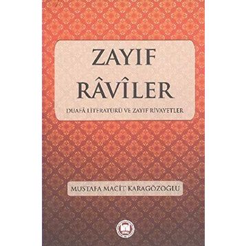 Zayıf Raviler - Mustafa Macit Karagözoğlu