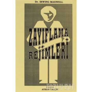 ZAYIFLAMA REJIMLERI - IRWIN MAXWELL