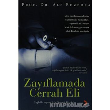 ZAYIFLAMADA CERRAH ELI - ALP BOZBORA