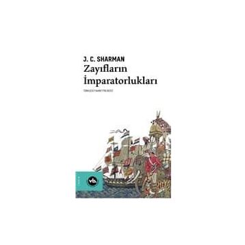 Zayıfların İmparatorlukları - J.C. Sharman