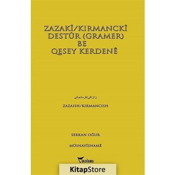 Zazaki-Kırmancki Destur Gramer Be Qesey Kerdene - Serkan Oğur