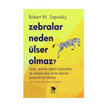Zebralar Neden Ülser Olmaz - Robert M Sapolsky