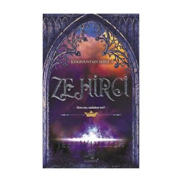 Zehirci - Kingfountain Serisi 1 - Jeff Wheeler