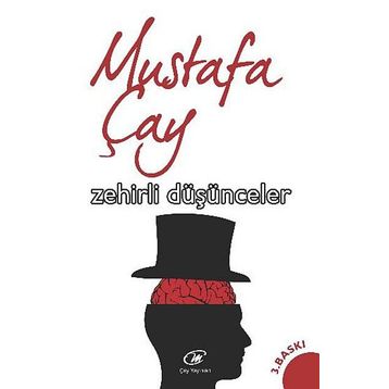 Zehirli Düşünceler - Mustafa Çay