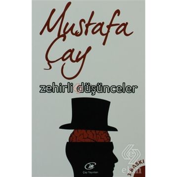 Zehirli Düşünceler - Mustafa Çay