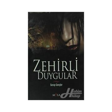 ZEHIRLI DUYGULAR - SERAP GENÇLER