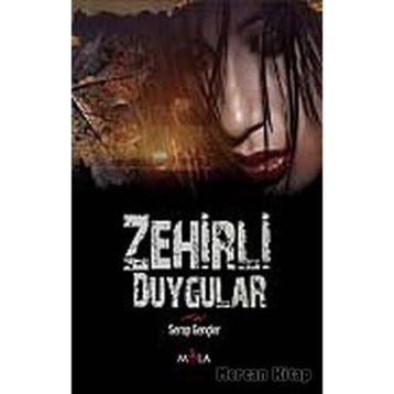 ZEHIRLI DUYGULAR - SERAP GENÇLER