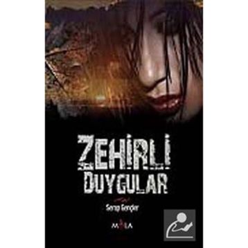 ZEHIRLI DUYGULAR - SERAP GENÇLER