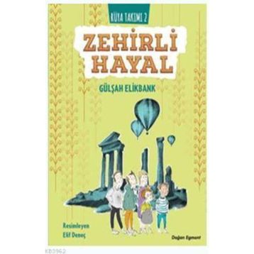 Zehirli Hayal - Rüya Takımı 2 - Gülşah Elikbank