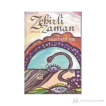 ZEHIRLI ZAMAN - MUSTAFA IŞIK