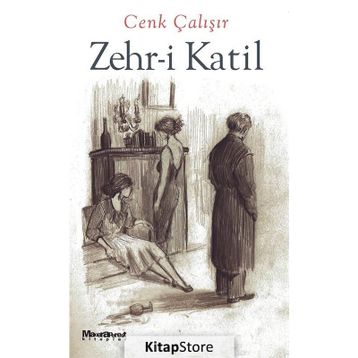 ZEHR-I KATIL - CENK ÇALIŞIR