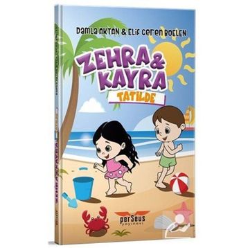 Zehra ve Kayra - Tatilde - Damla Aktan