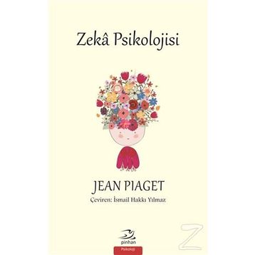 Zeka Psikolojisi - Jean Piaget