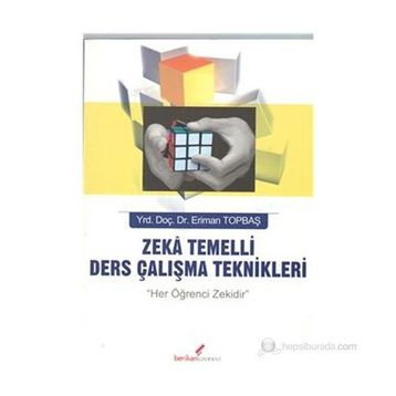 ZEKA TEMELLI DERS ÇALIŞMA TEKNIKLERI - ERIMAN TOPBAŞ