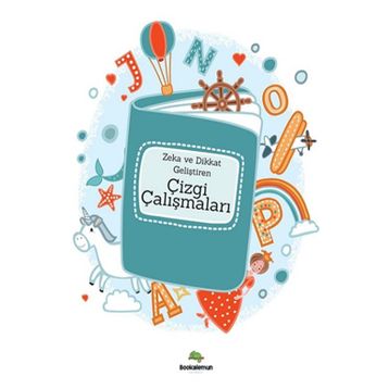Zeka ve Dikkat Geliştiren Çizgi Çalışmaları - Bookalemun Yayınları