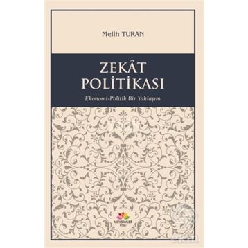Zekat Politikası - Melih Turan