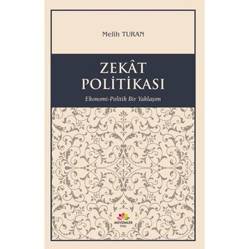 Zekat Politikası - Melih Turan