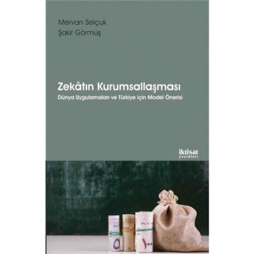Zekatın Kurumsallaşması - Mervan Selçuk