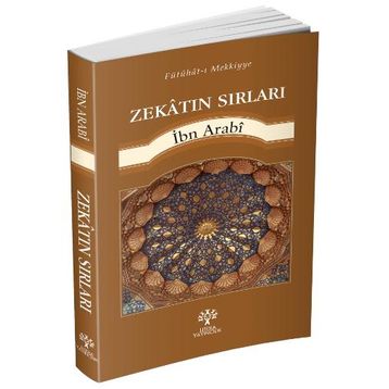Zekatın Sırları - Muhyiddin İbni Arabi